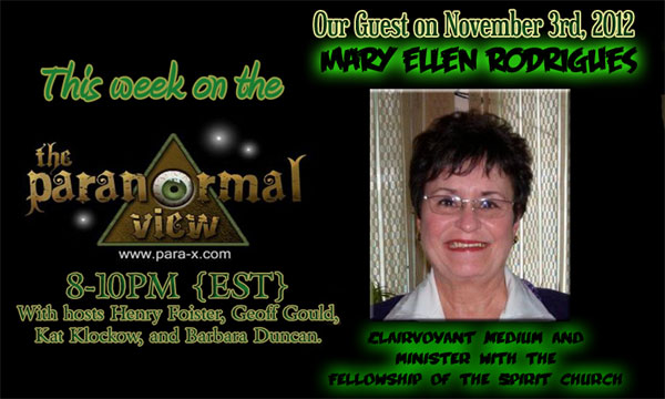 Mary Ellen Rodrigues; Paranormal View 03 November 2012