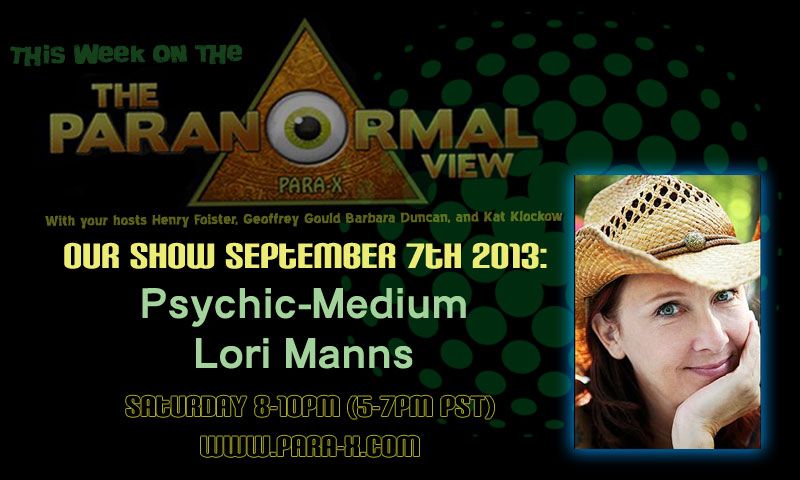 Lori Manns, September 07, 2013 guest on The Paranormal View