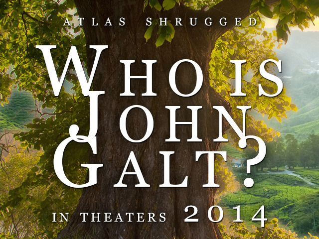 Atlas Shrugged 3: Who is John Galt?