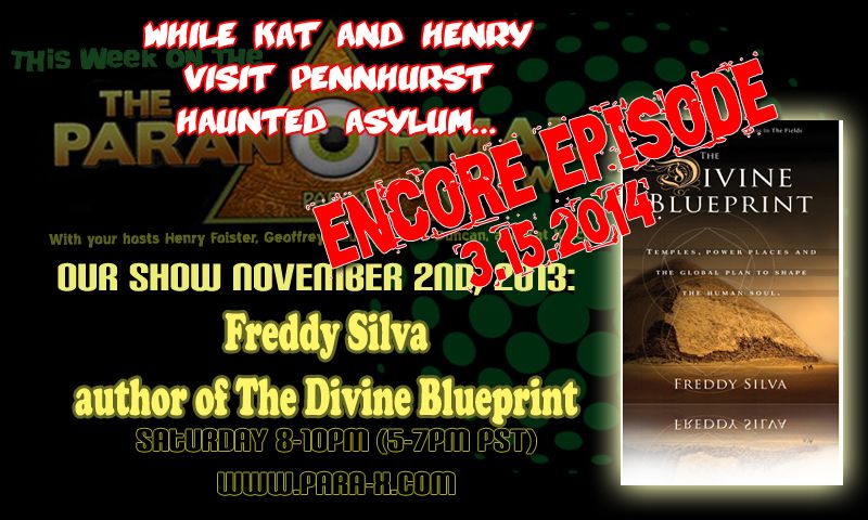 The Paranormal View 02 November 2013 edition with guest Freddy Silva 
