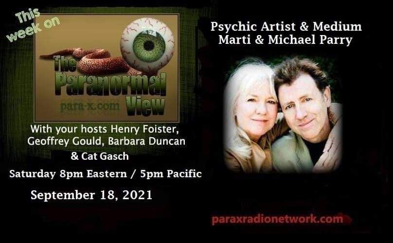 Marti and Michael Parry; Paranormal View 18 September 2021
