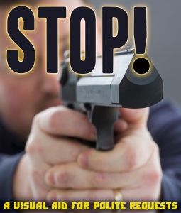 STOP! [A visual aid for polite requests]