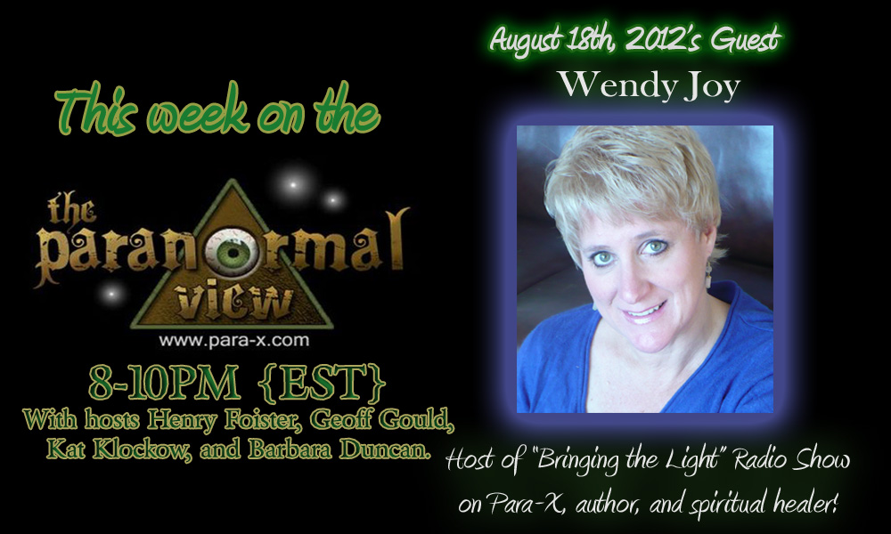 Wendy Joy; Paranormal View 18 August 2012