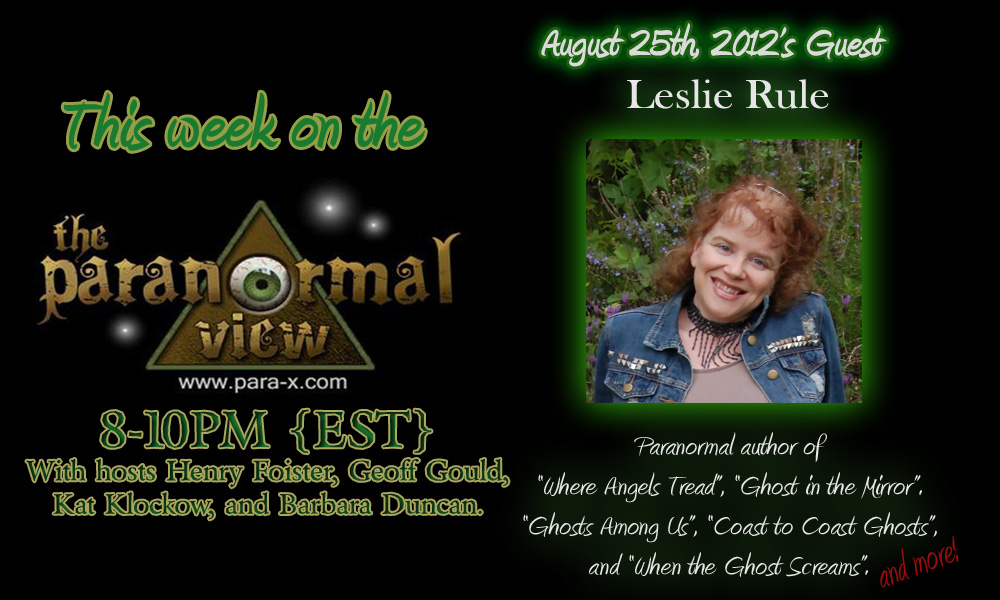 Leslie Rule; Paranormal View 25 August 2012