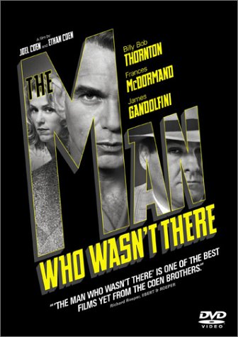 'The Man Who Wasn't There'